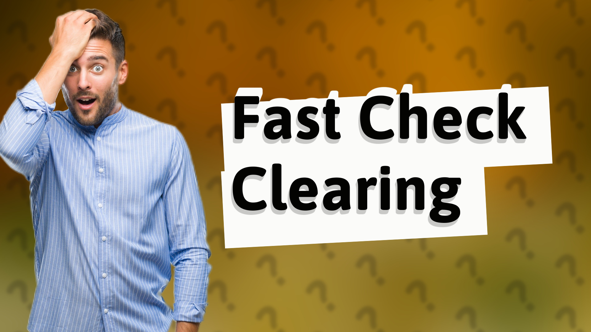 Fast Check Clearing