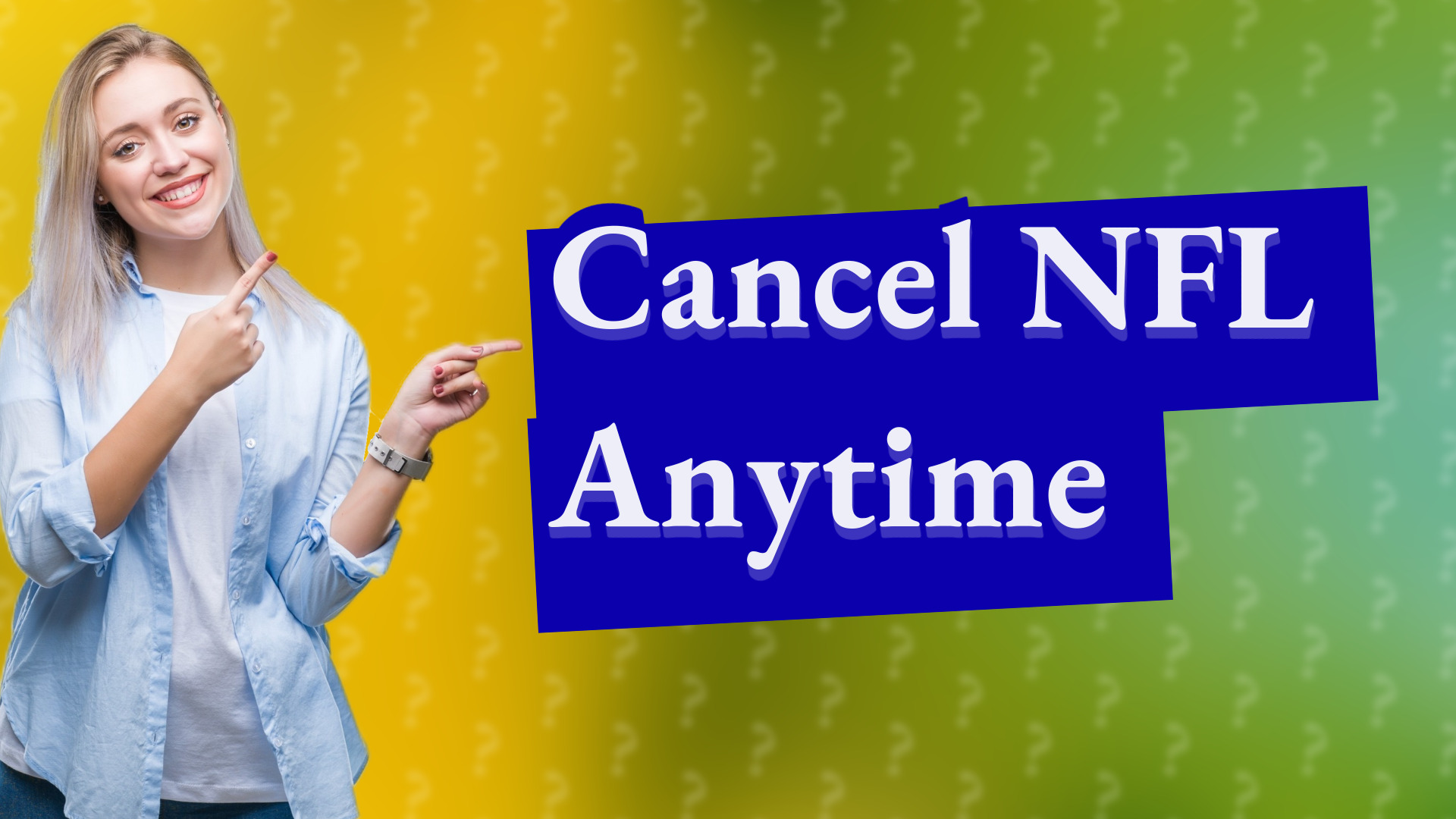Cancel NFL Anytime