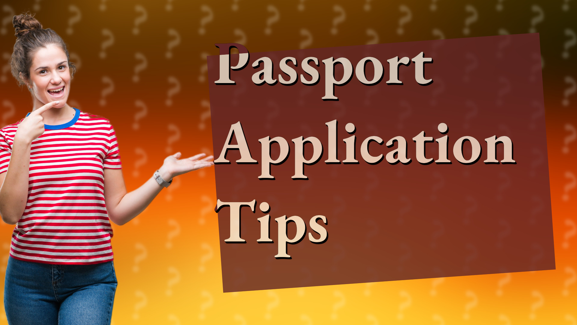 Passport Application Tips