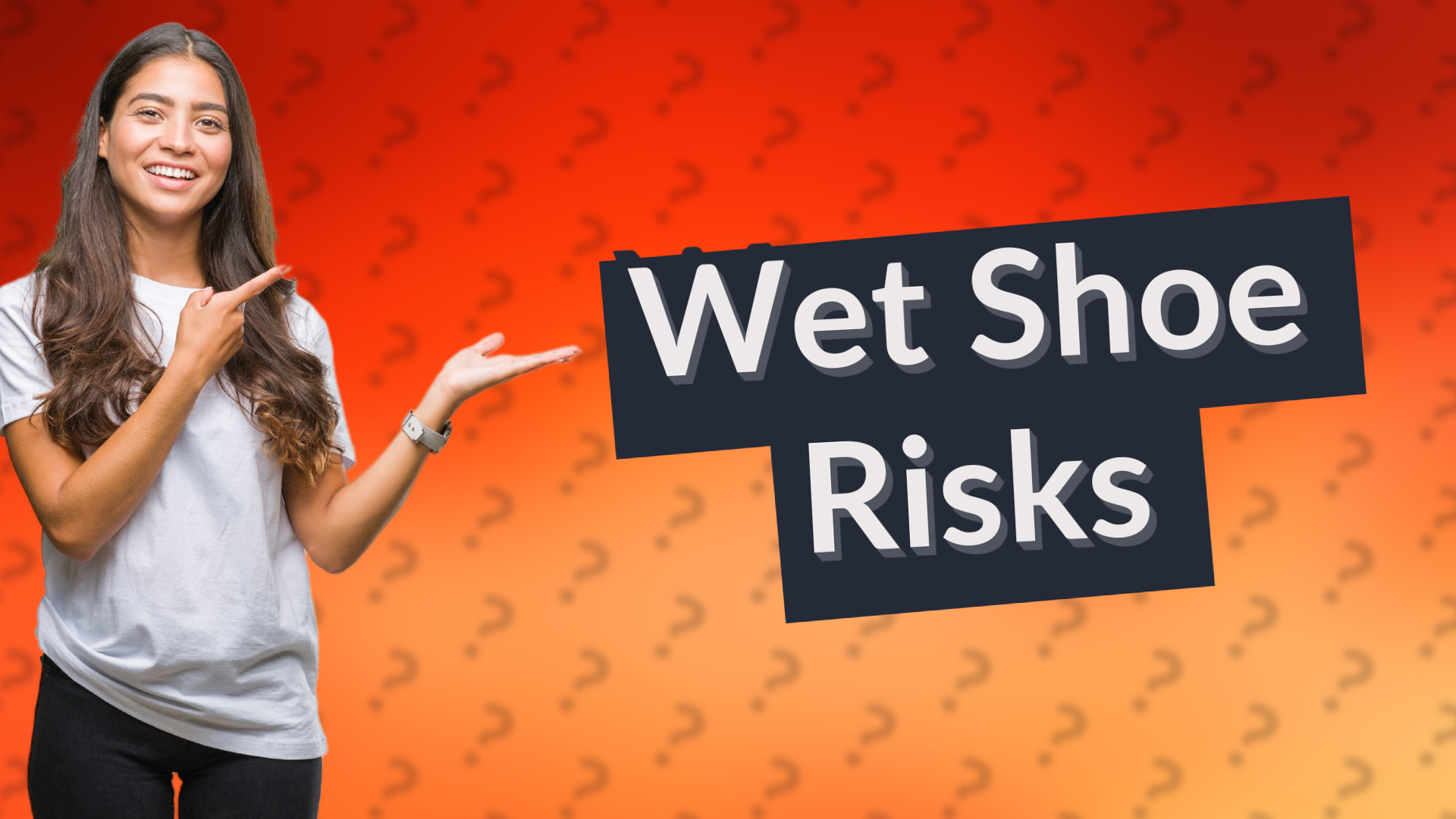 Wet Shoe Risks