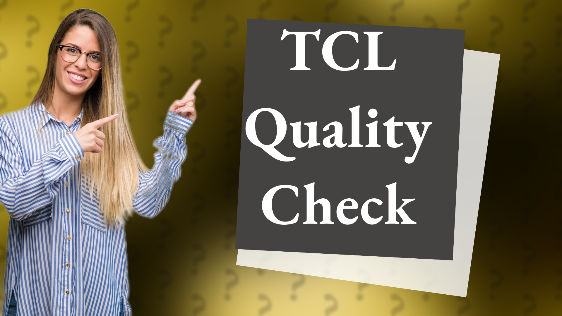 TCL Quality Check