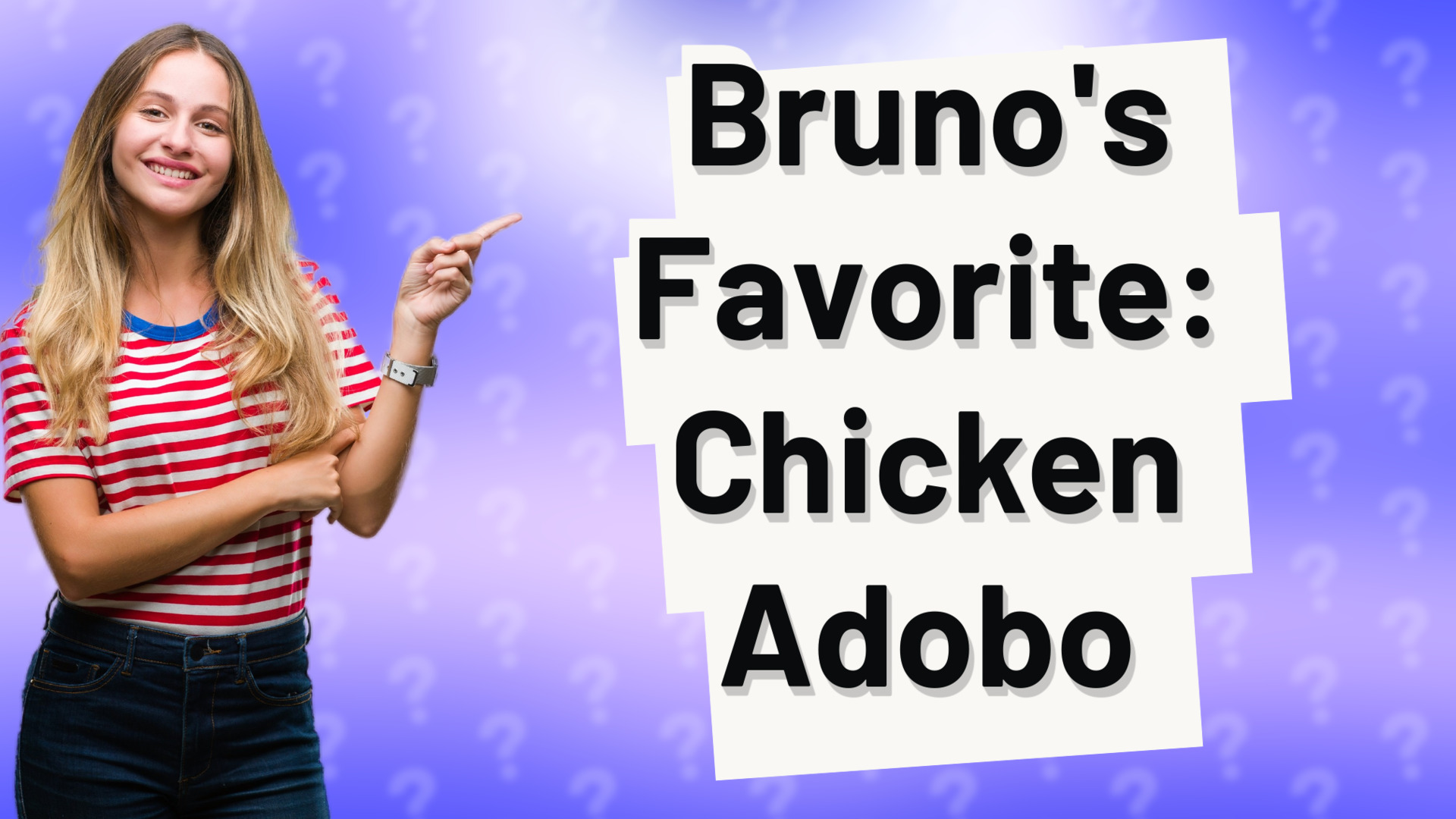 Bruno's Favorite: Chicken Adobo