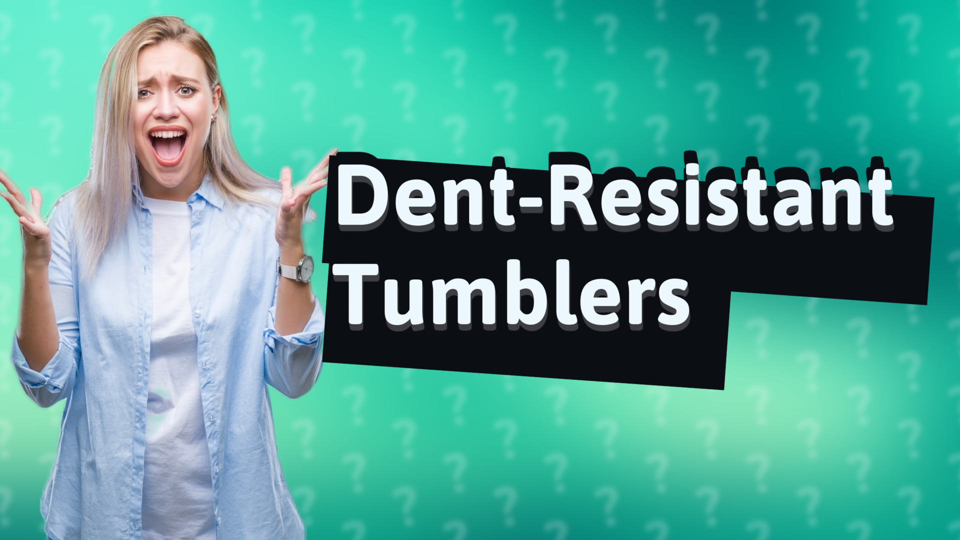 Dent-Resistant Tumblers