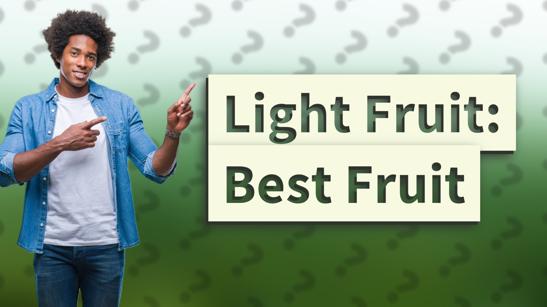 Light Fruit: Best Fruit