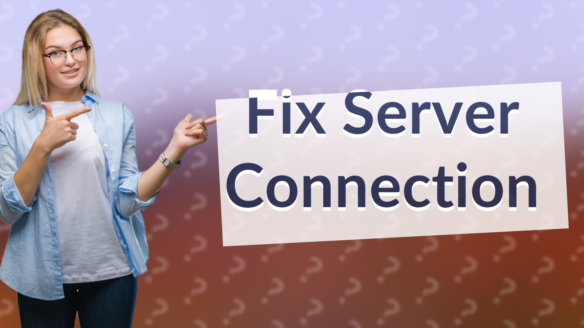 Fix Server Connection
