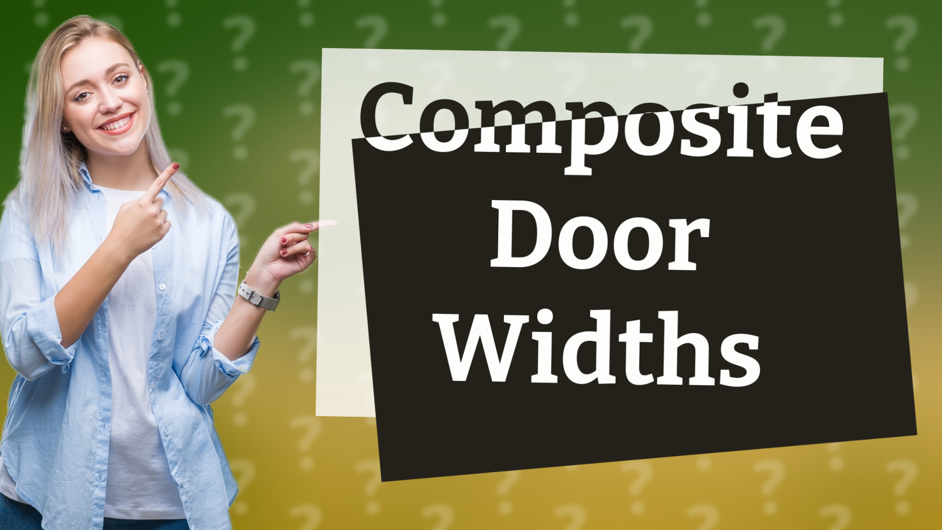 Composite Door Widths