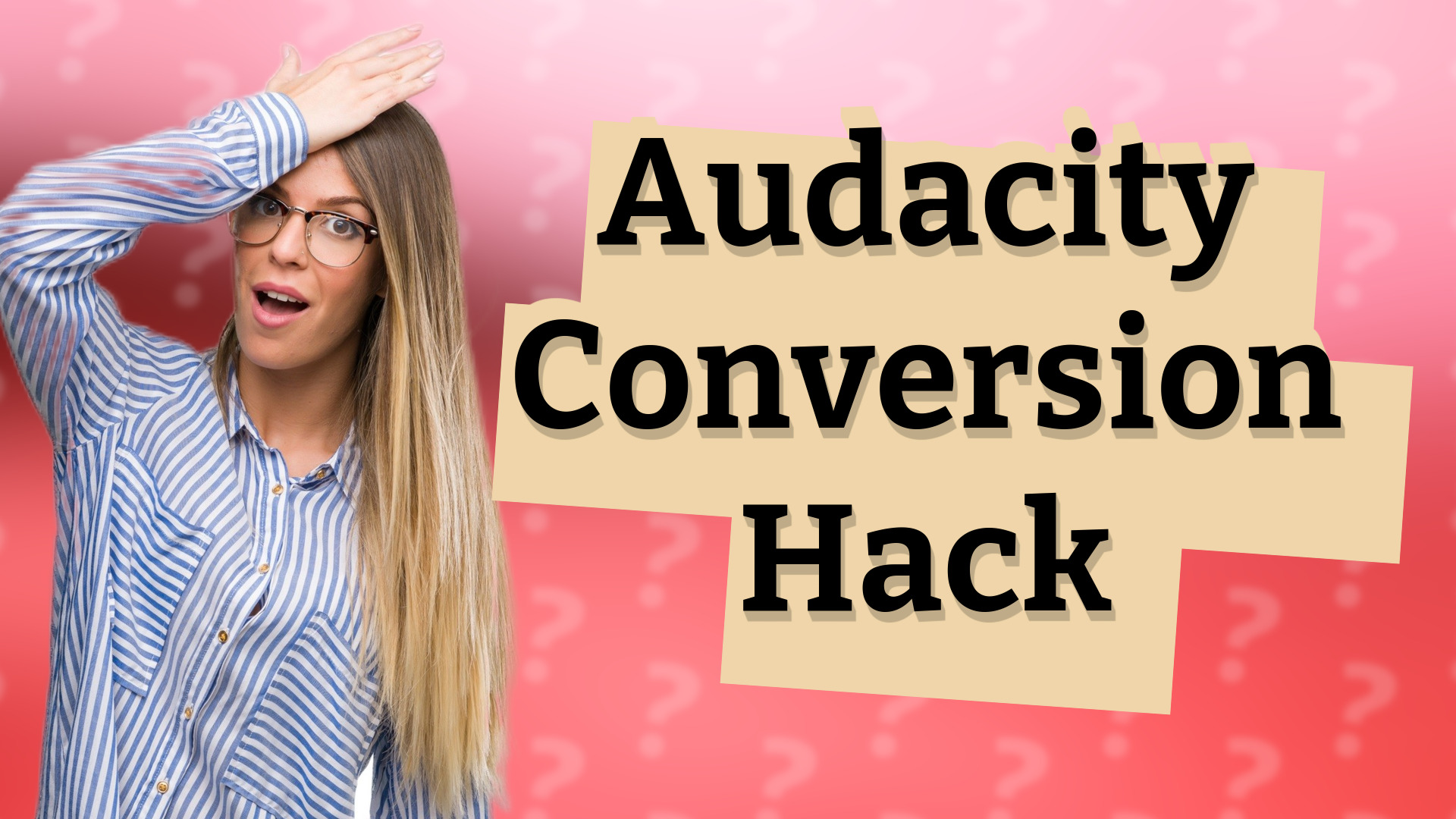 Audacity Conversion Hack