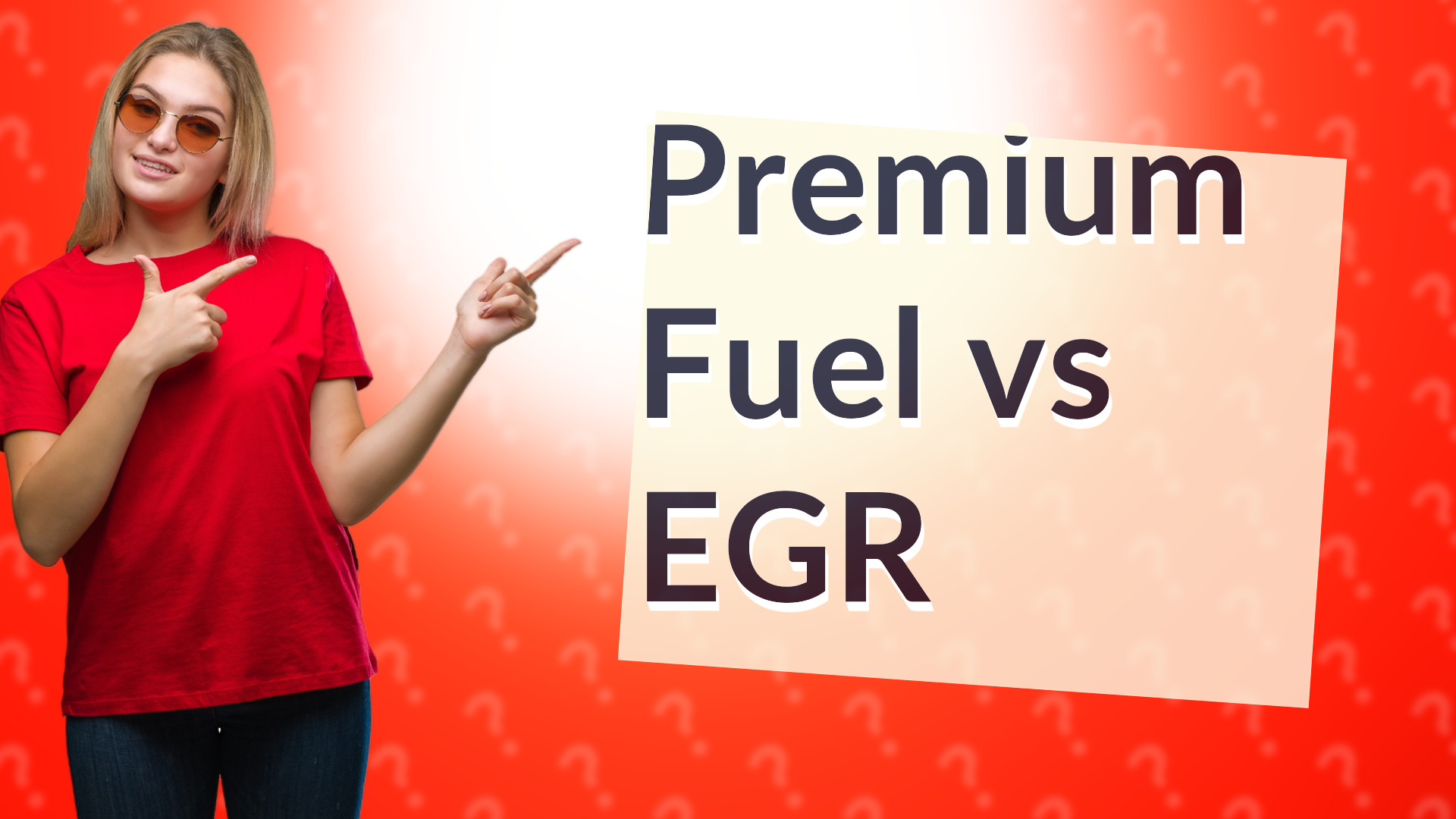 Premium Fuel vs EGR