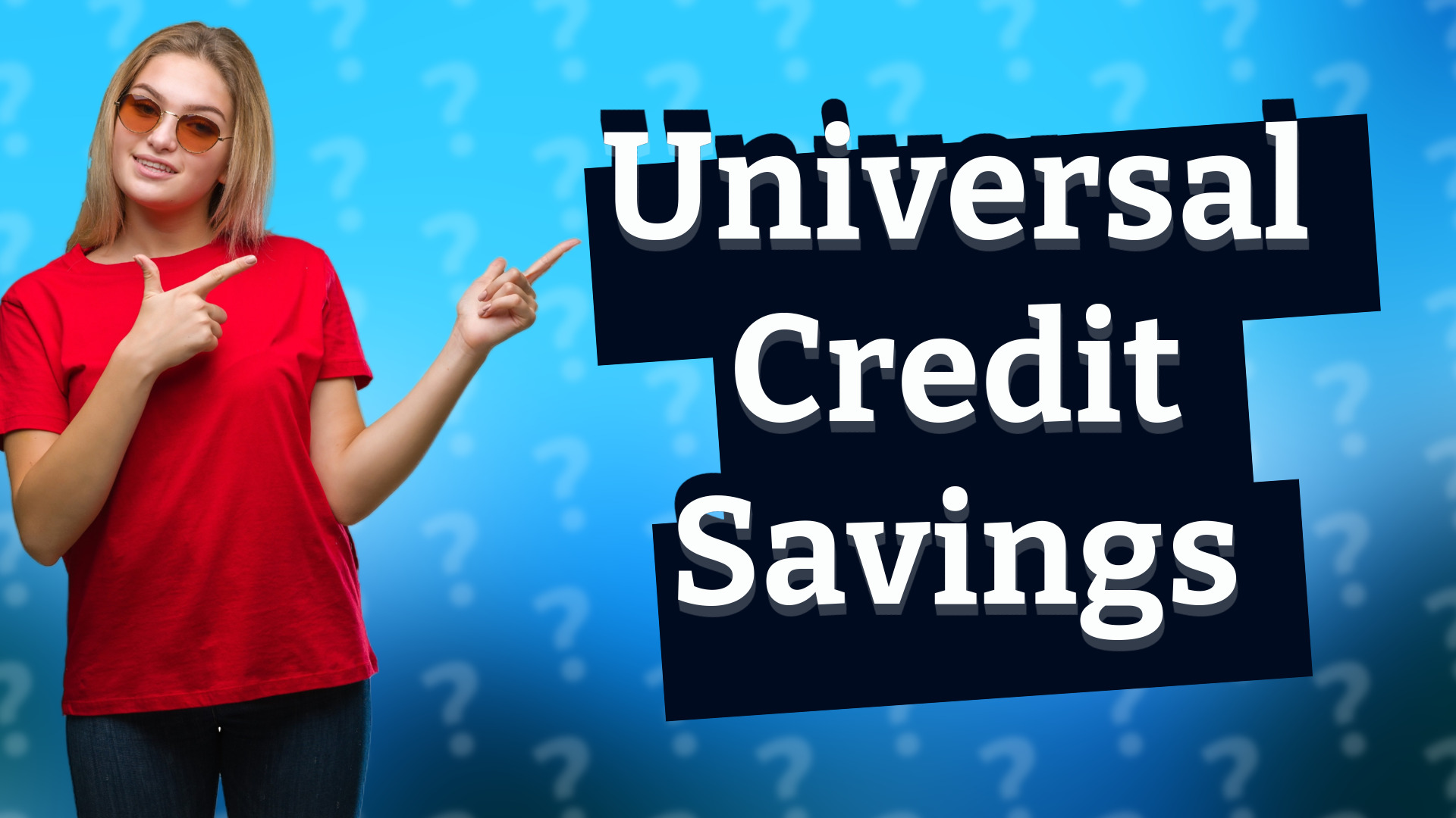 Universal Credit Savings