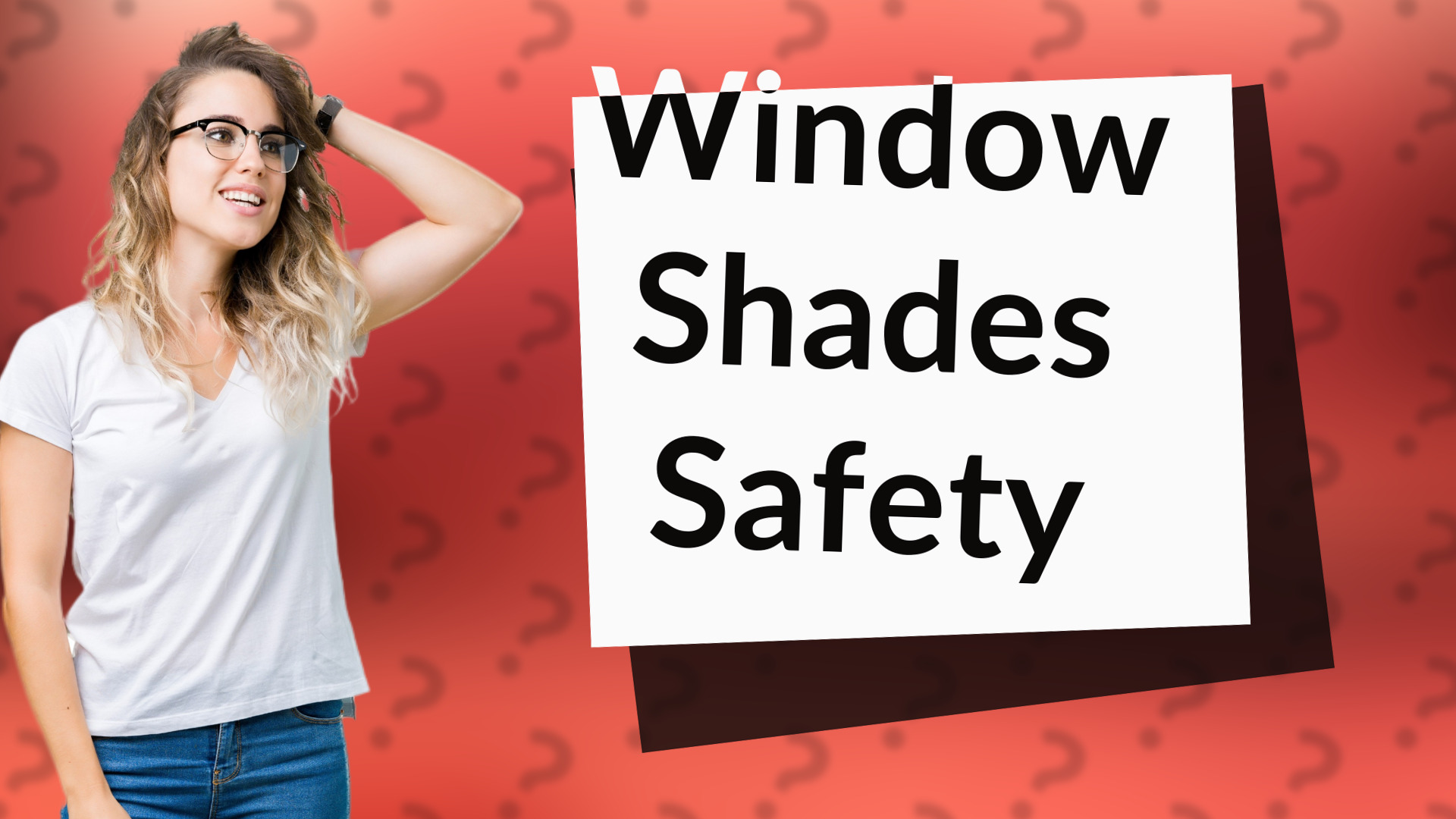 Window Shades Safety
