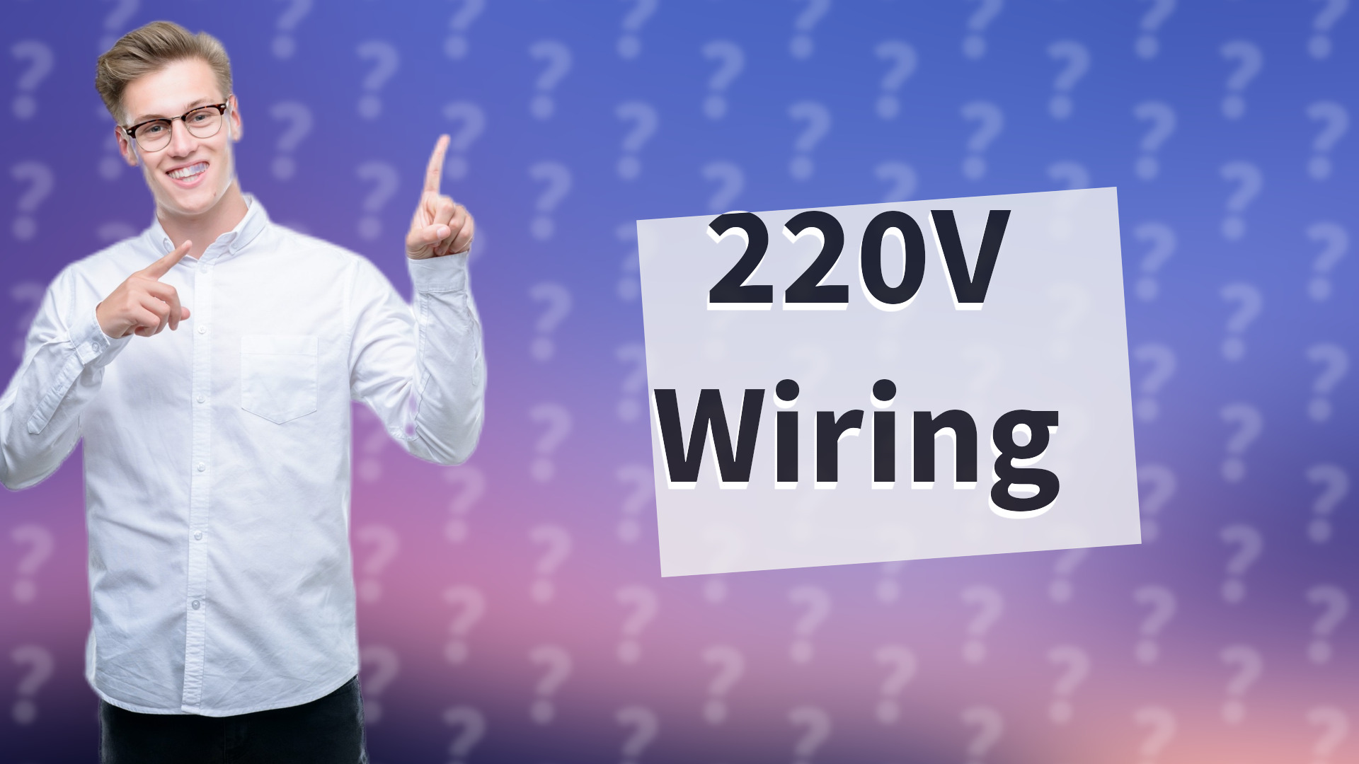 220V Wiring