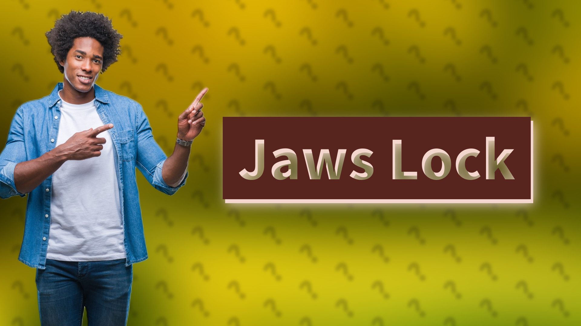 Jaws Lock
