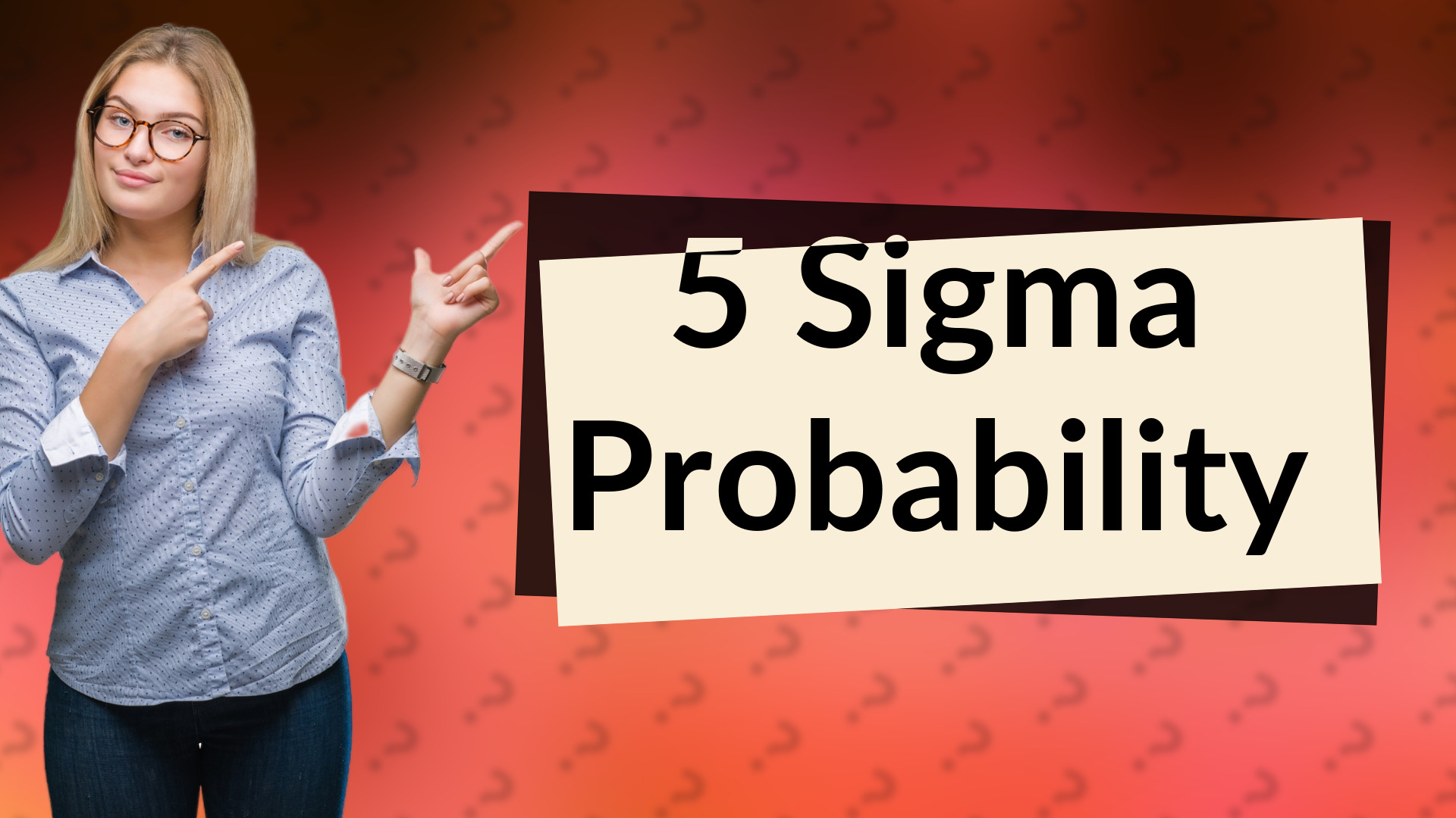 5 Sigma Probability
