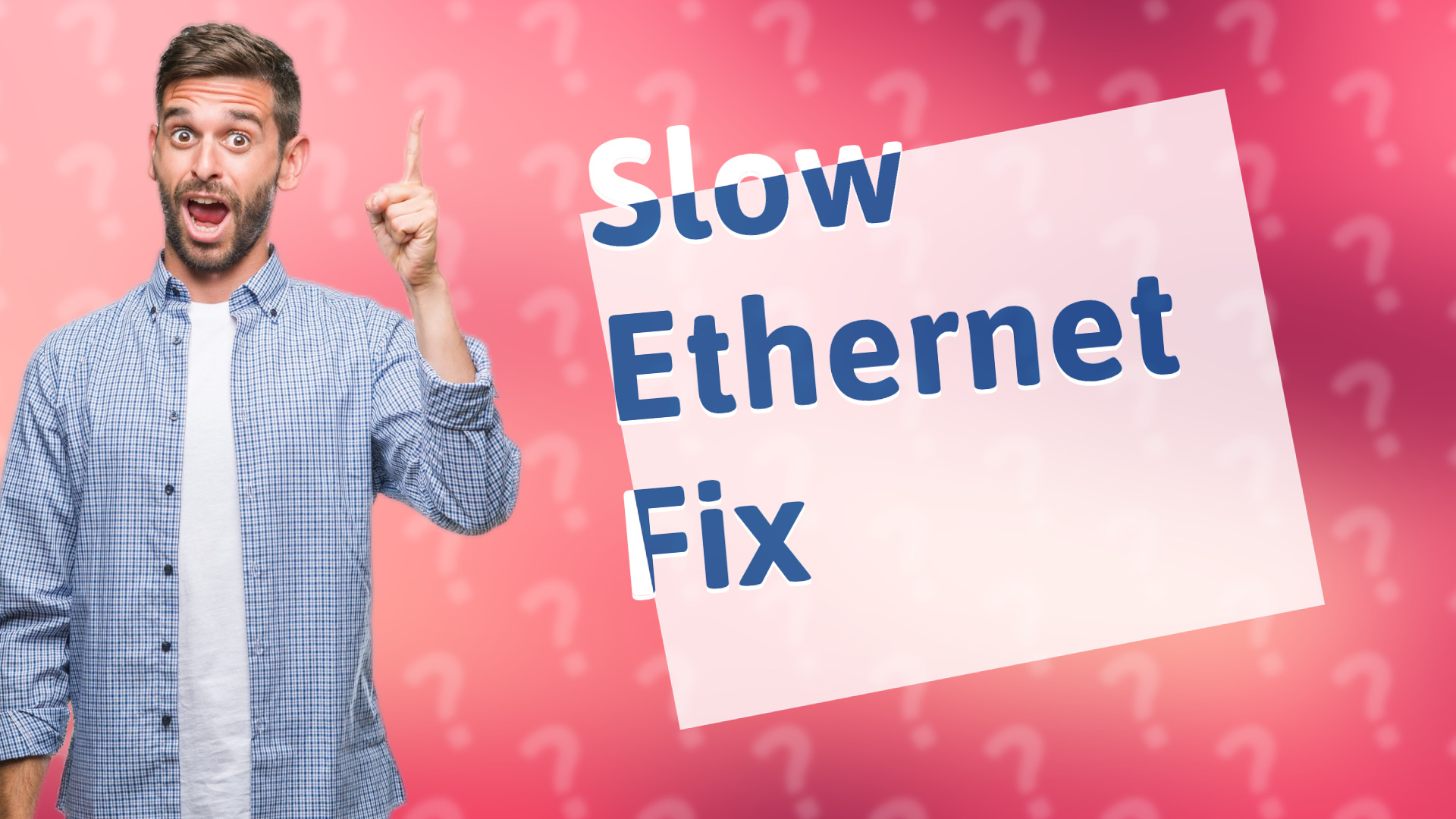 Slow Ethernet Fix