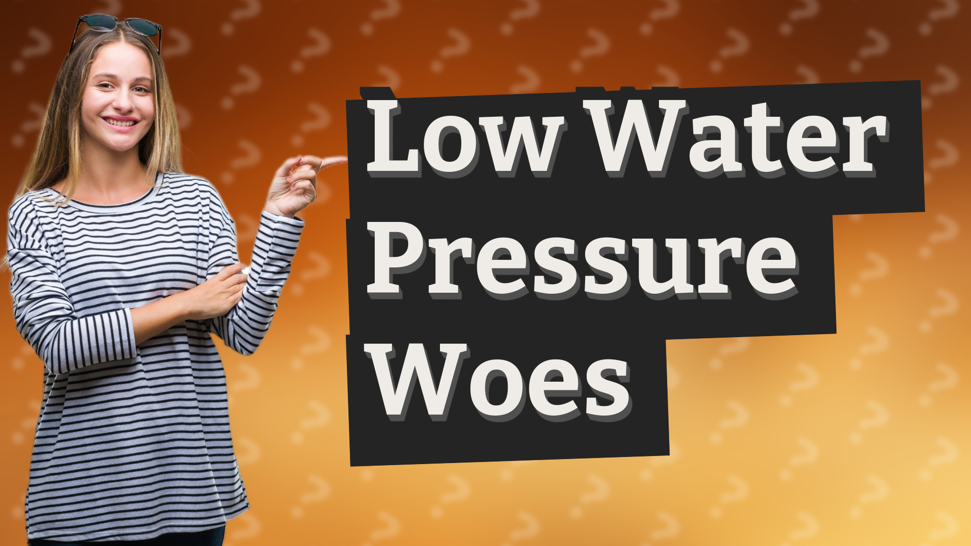 Low Water Pressure Woes
