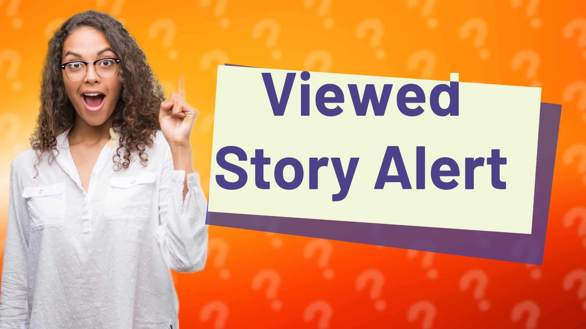 Viewed Story Alert