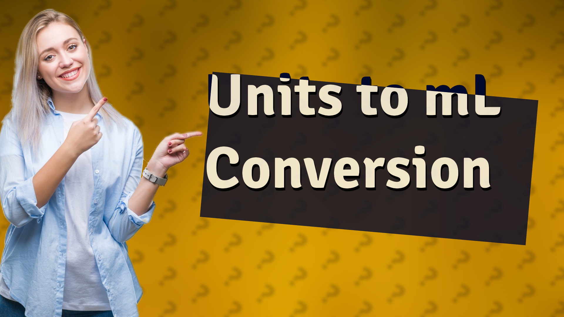 Units to mL Conversion