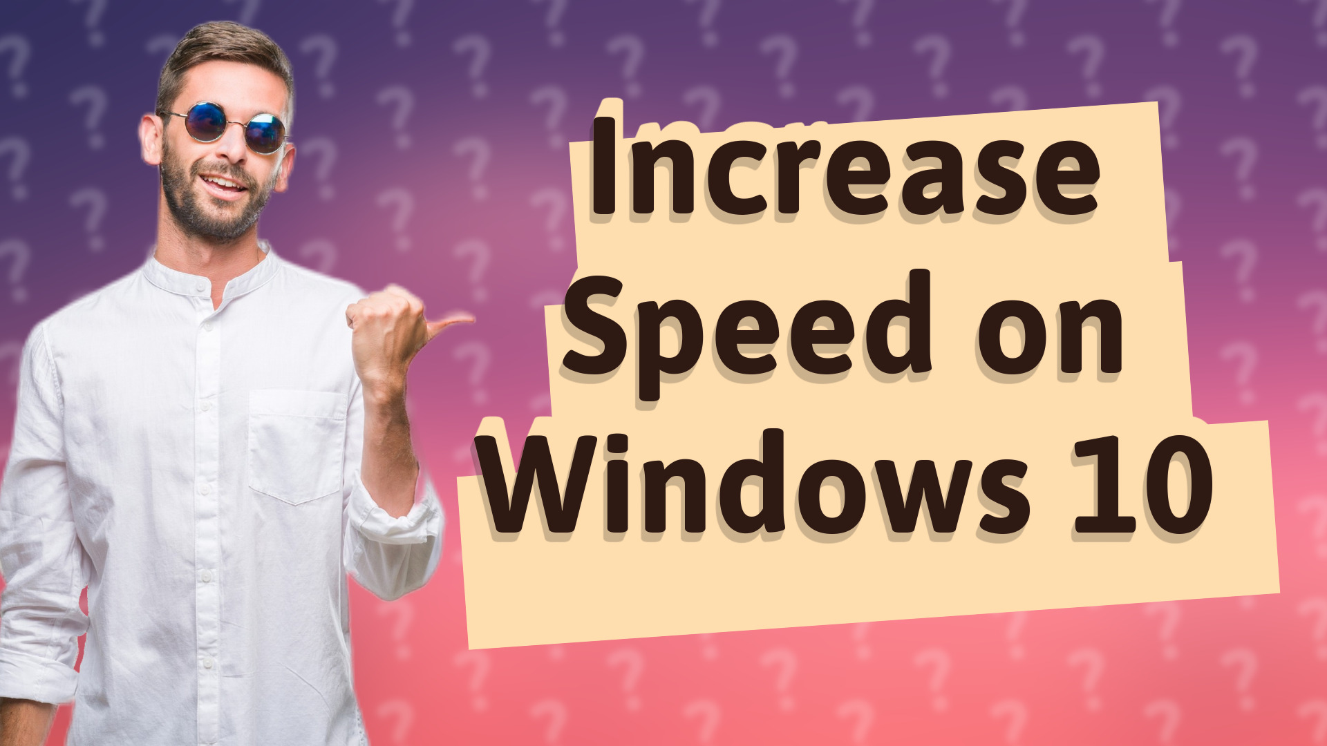 Increase Speed on Windows 10