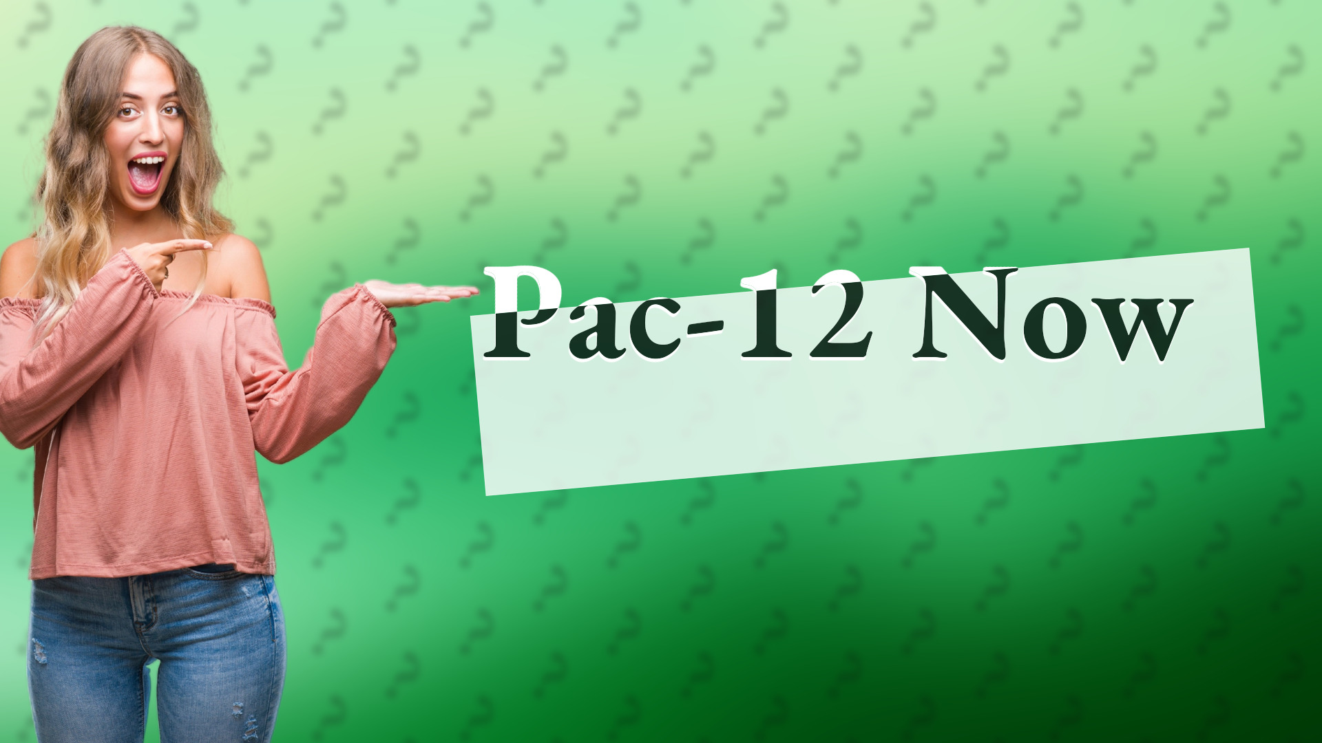 Pac-12 Now