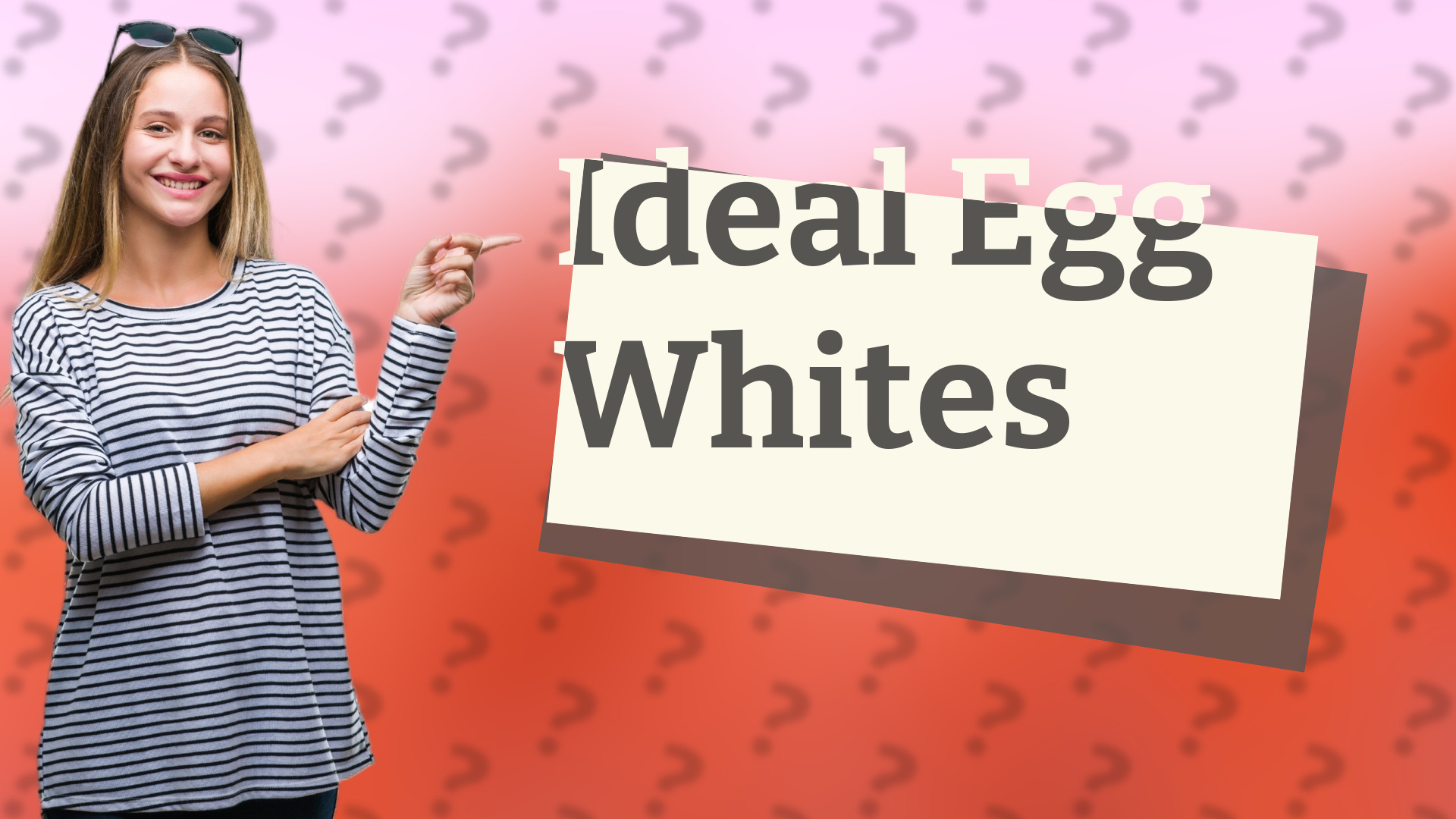 Ideal Egg Whites