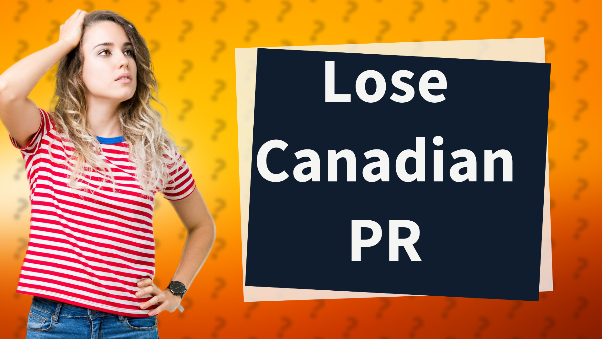 Lose Canadian PR