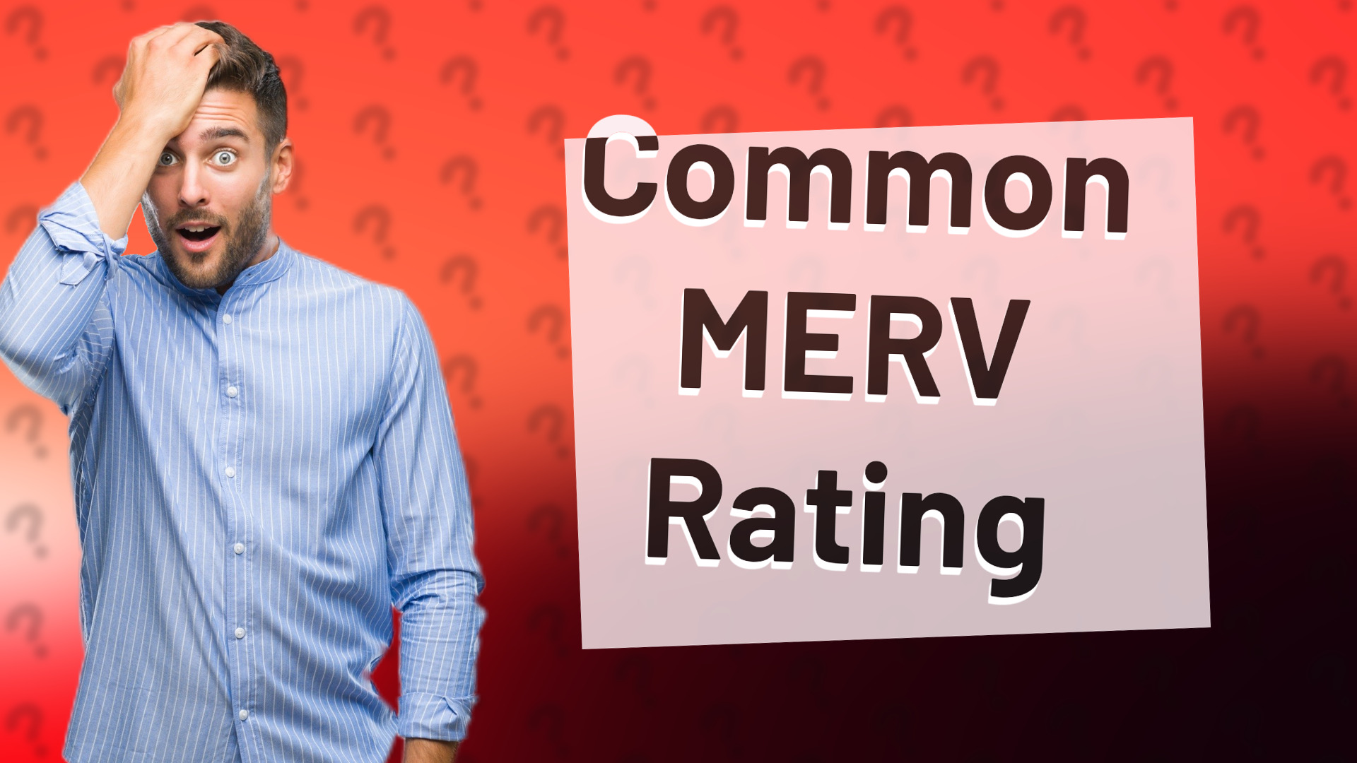 Common MERV Rating