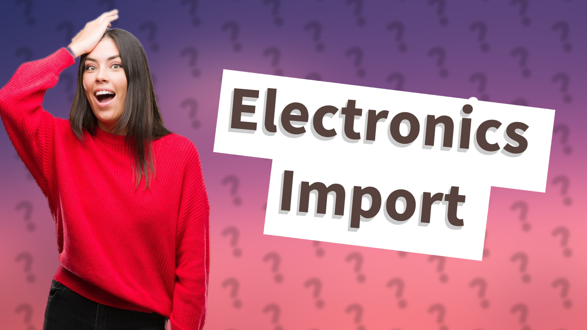 Electronics Import