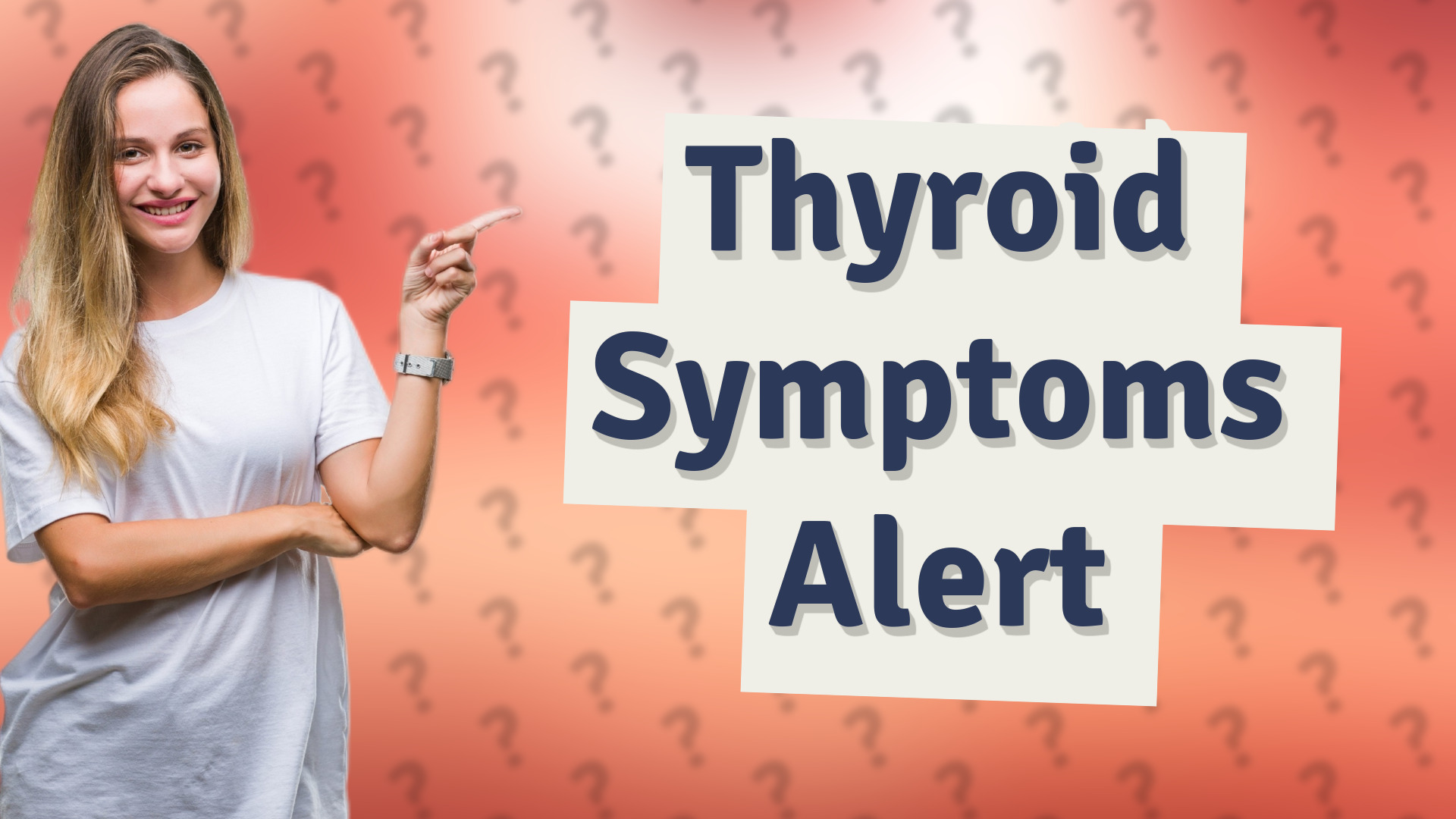 Thyroid Symptoms Alert