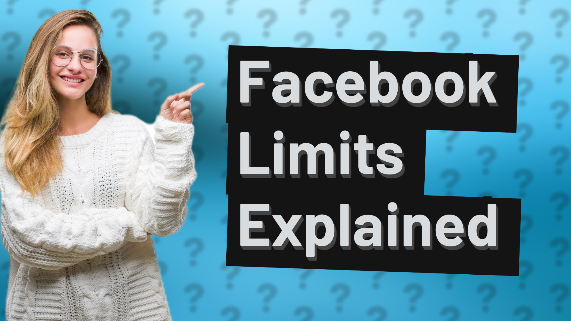 Facebook Limits Explained