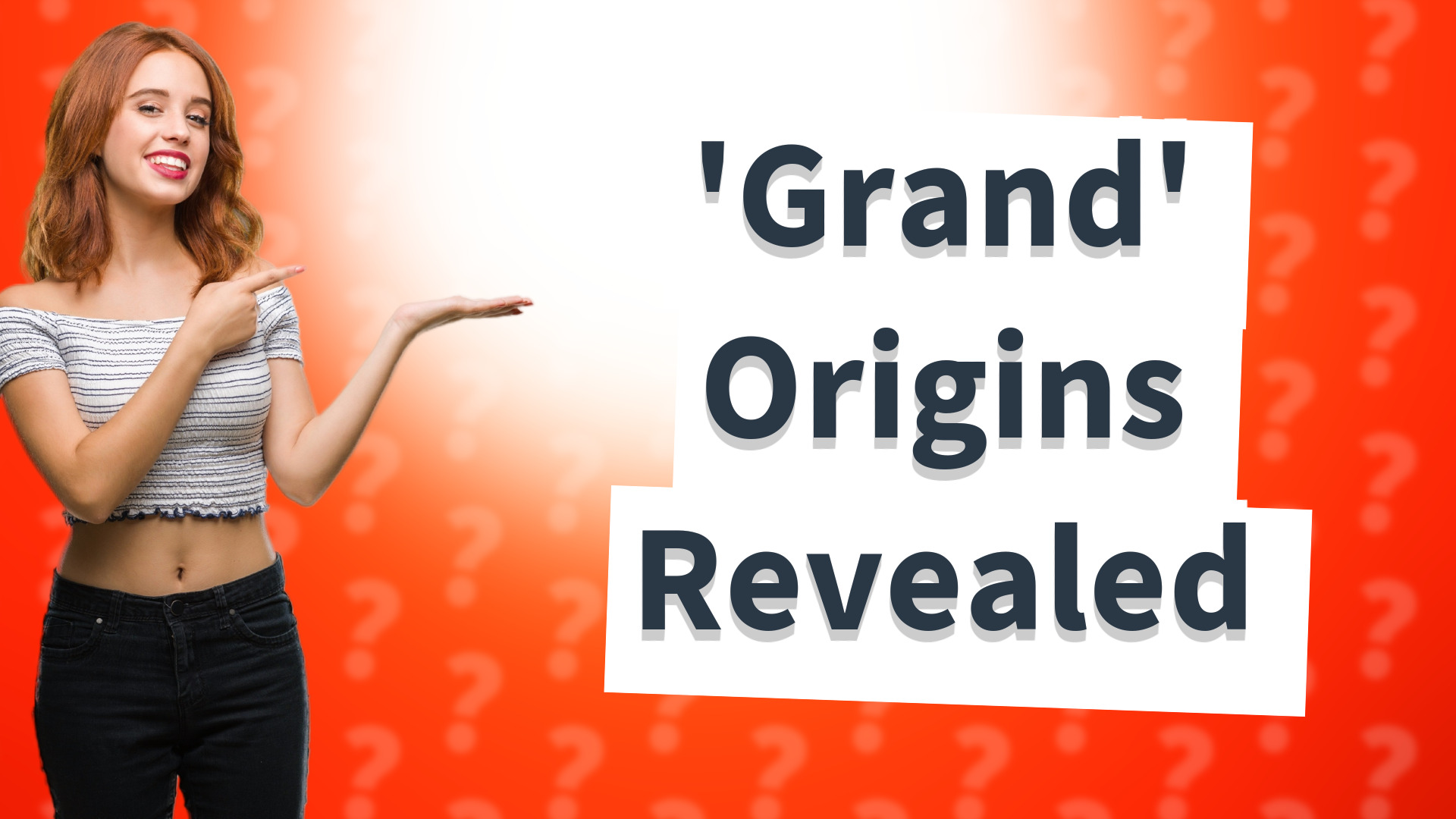'Grand' Origins Revealed