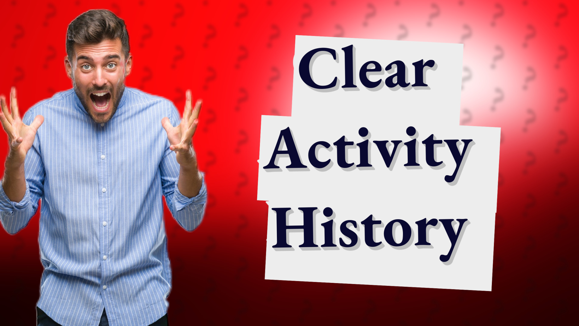 Clear Activity History