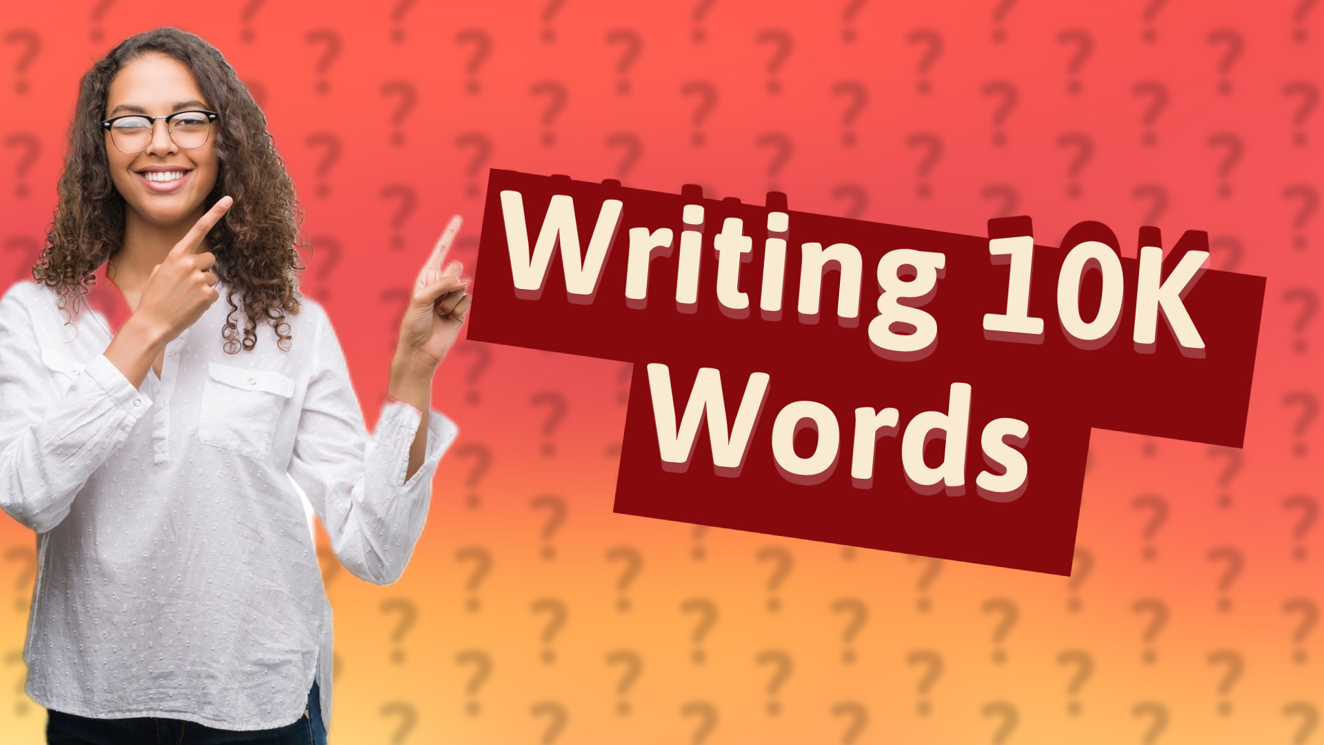 Writing 10K Words