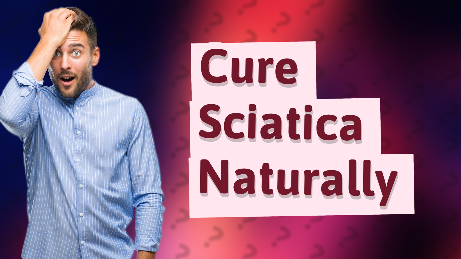 Cure Sciatica Naturally
