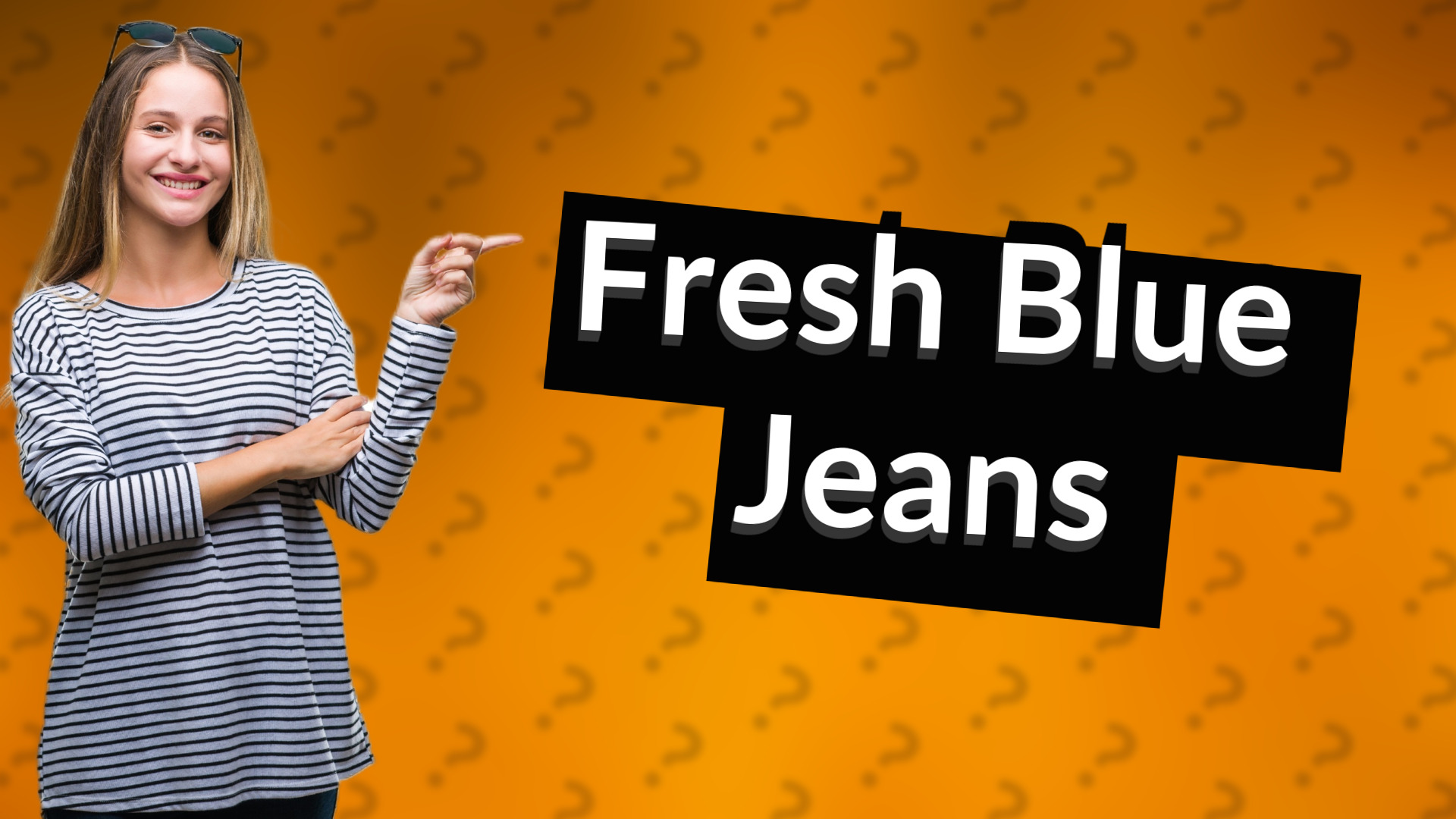 Fresh Blue Jeans