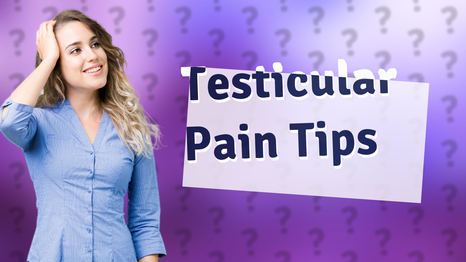 Testicular Pain Tips