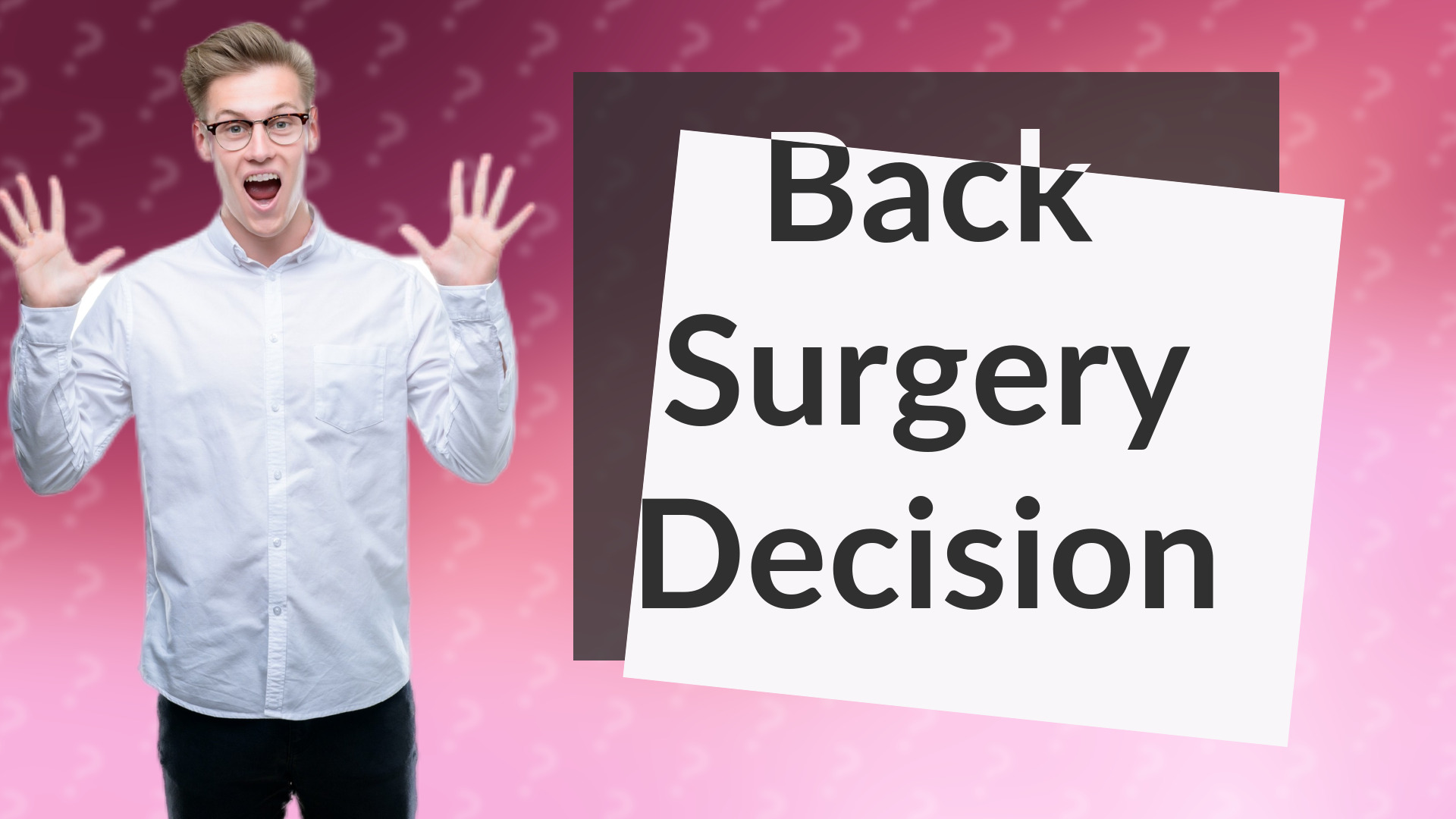 Back Surgery Decision