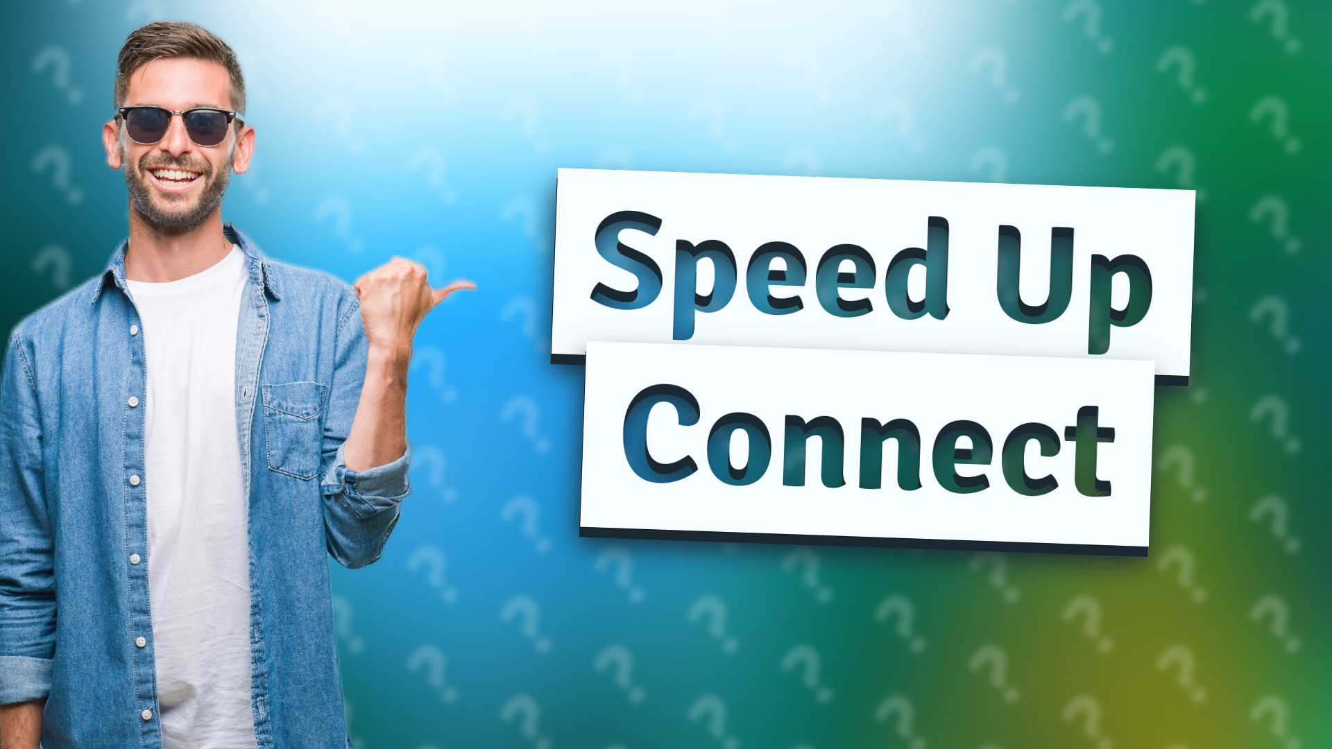 Speed Up Connect