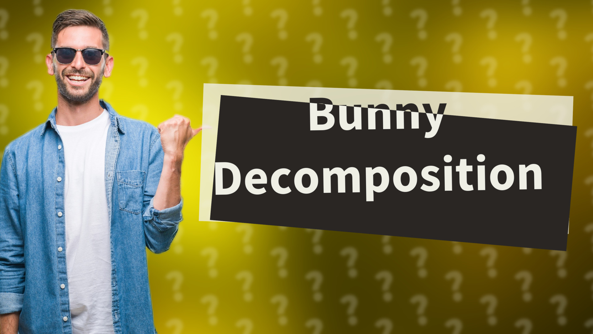 Bunny Decomposition