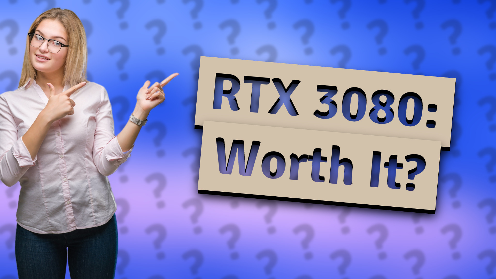 RTX 3080: Worth It?