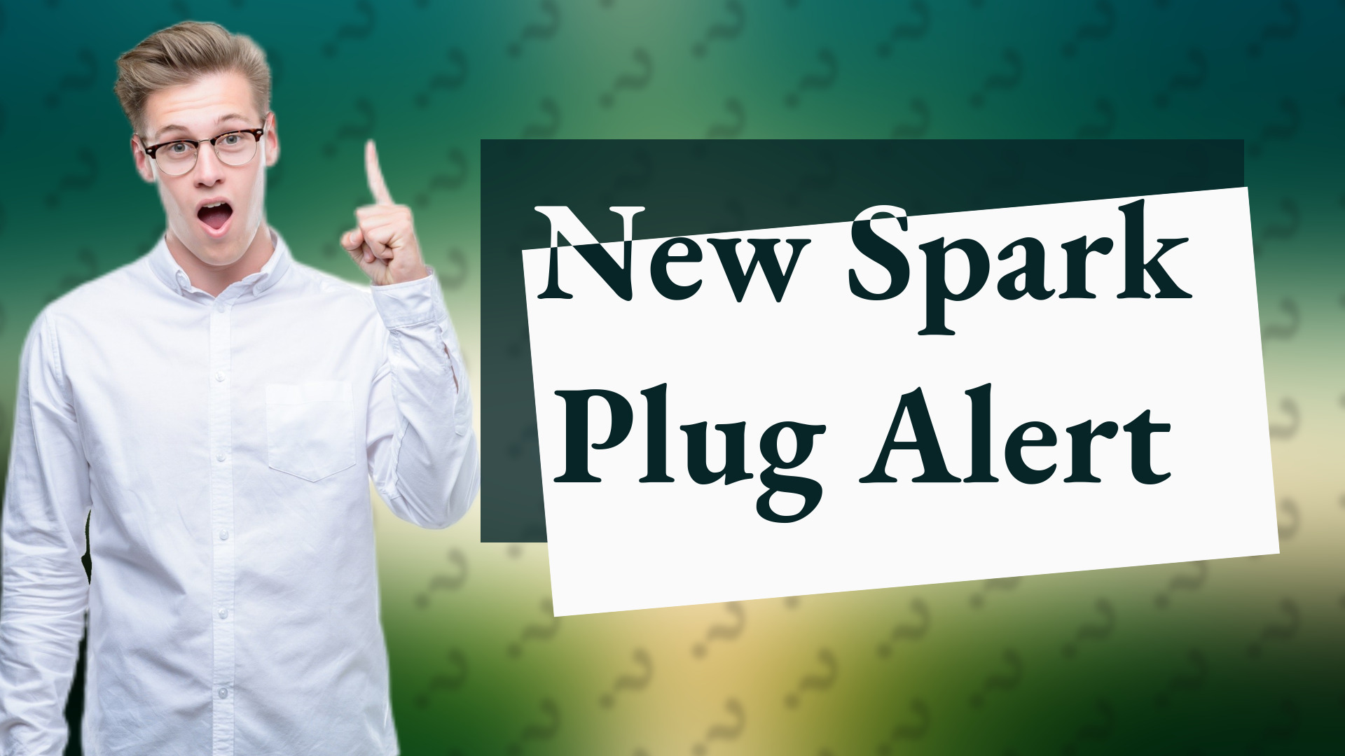 New Spark Plug Alert