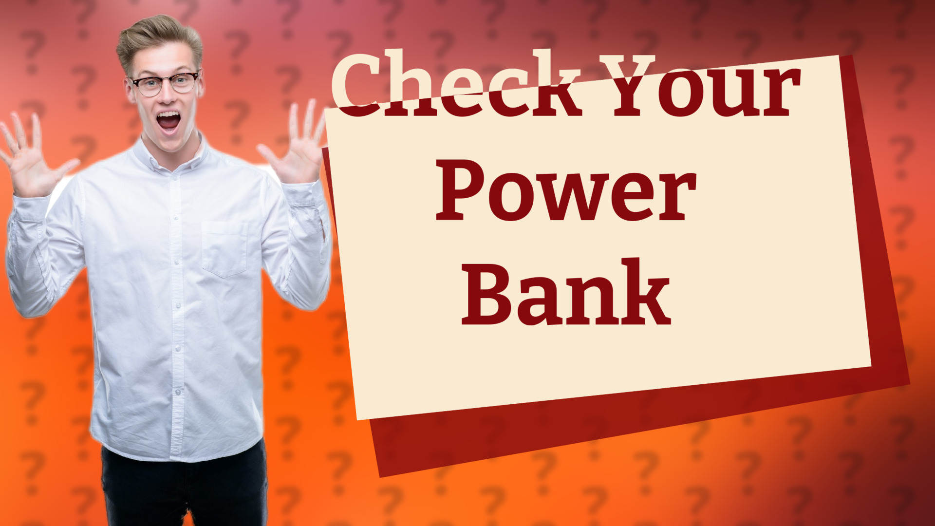 Check Your Power Bank