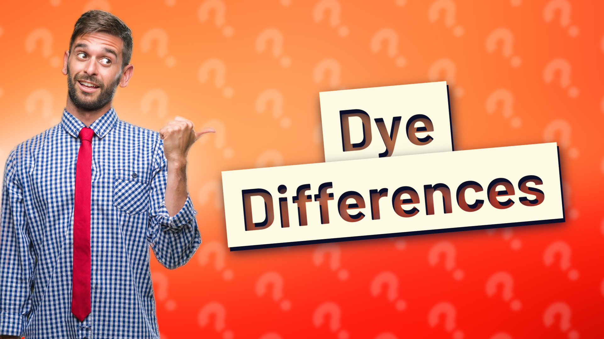 Dye Differences