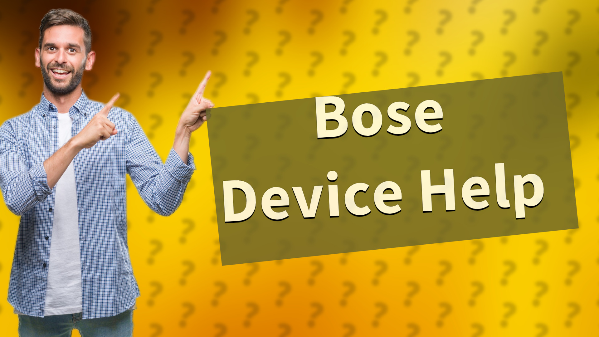 Bose Device Help