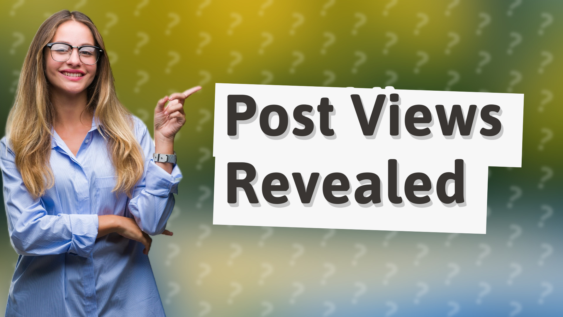 Post Views Revealed
