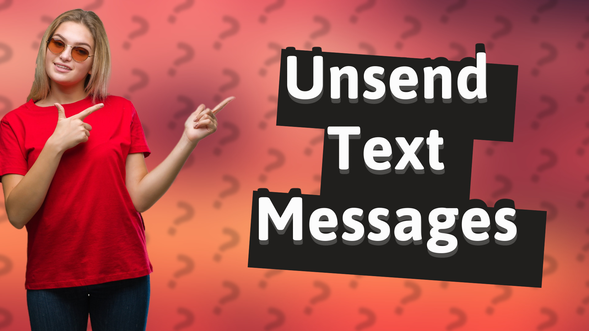 Unsend Text Messages
