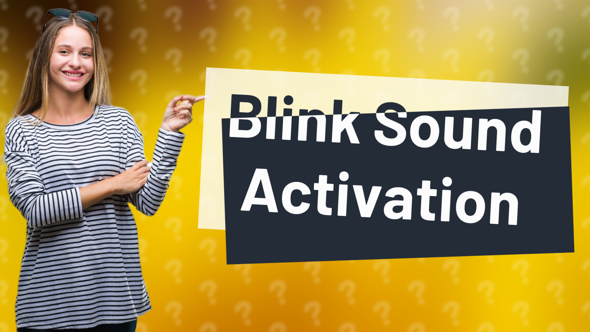 Blink Sound Activation