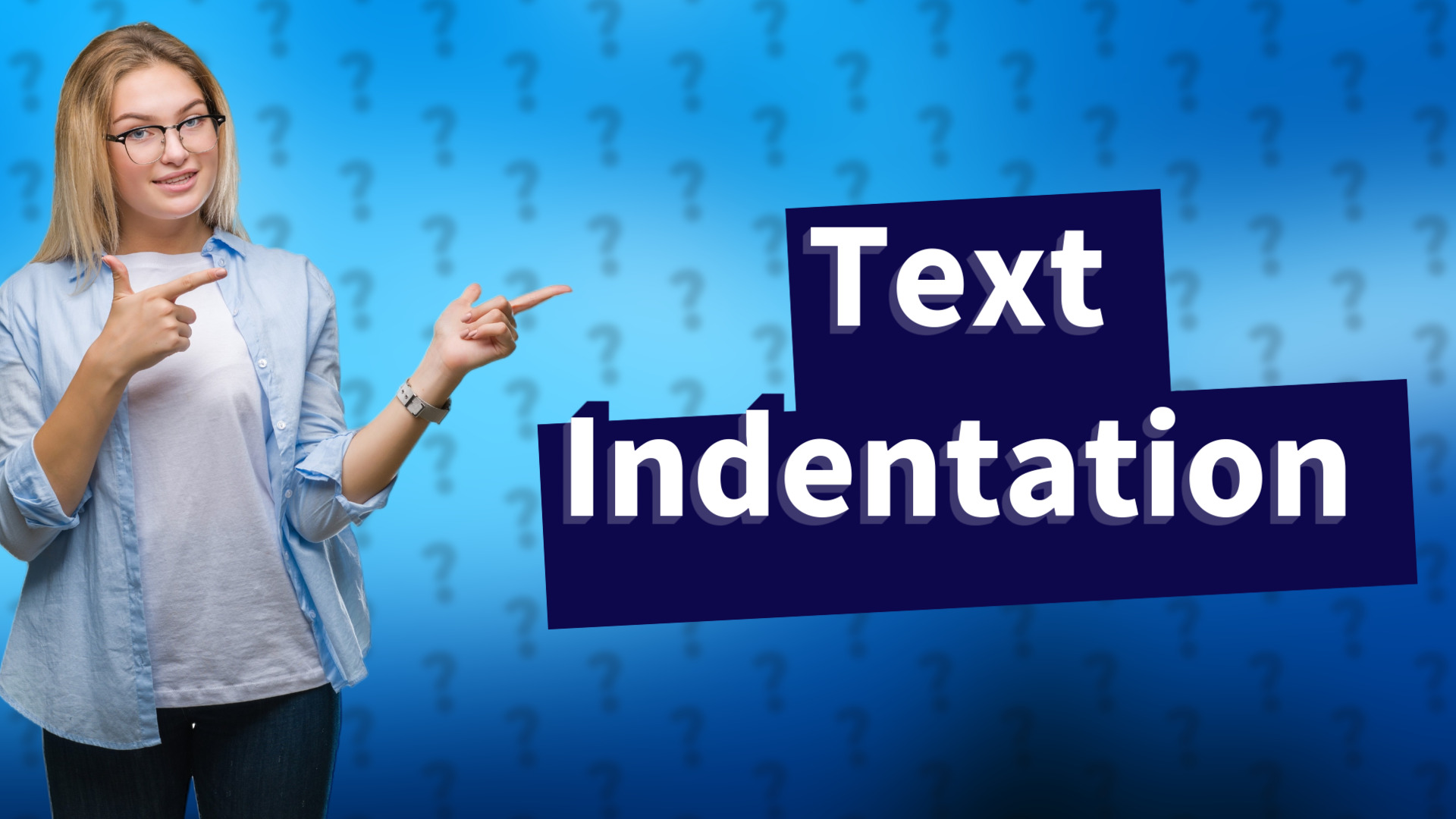 Text Indentation