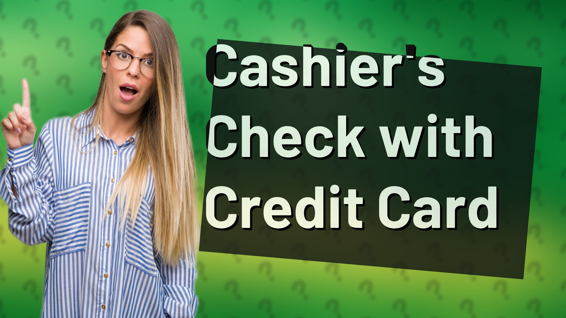Cashier's Check with Credit Card