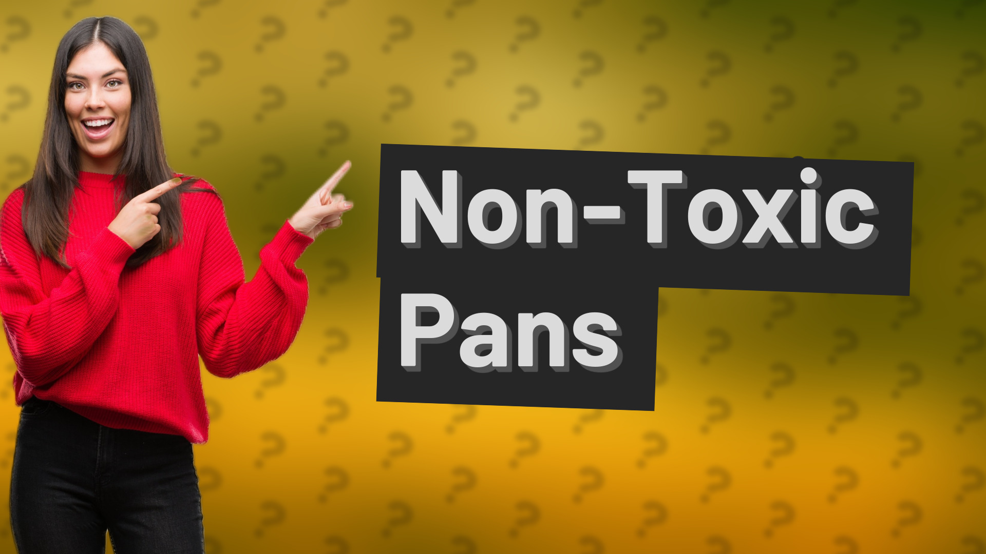 Non-Toxic Pans