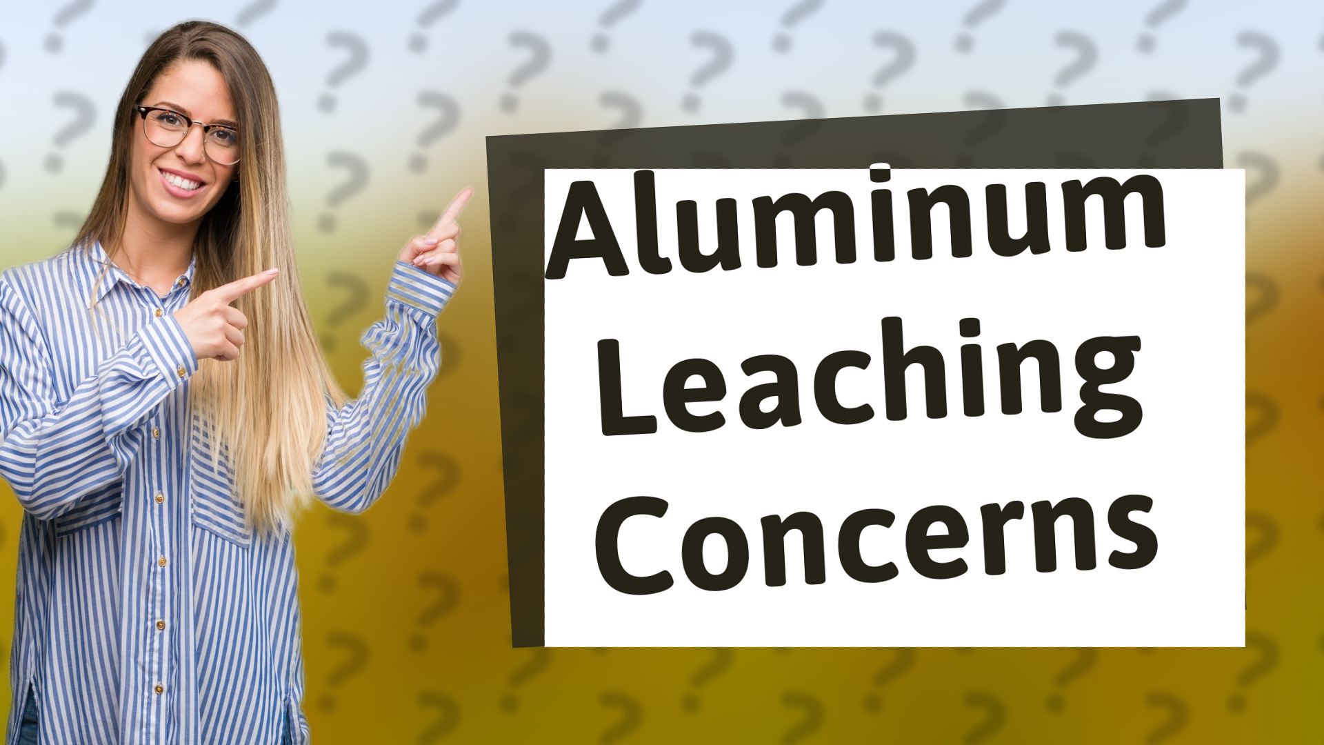 Aluminum Leaching Concerns
